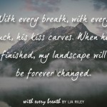 with every breath