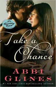 Take a Chance and One More Chance by Abbi Glines: Review