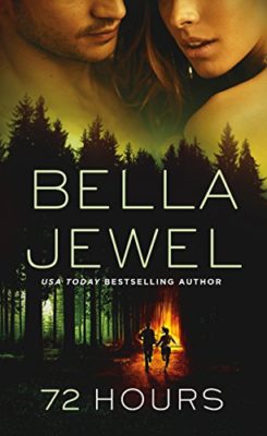 72 Hours by Bella Jewel: Review