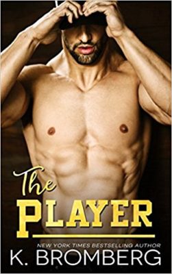 The Player by K. Bromberg: Review