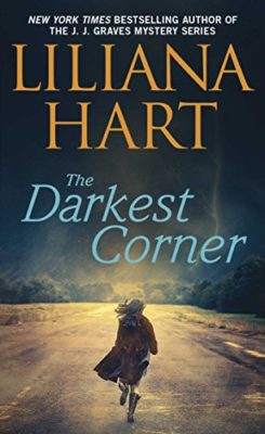 The Darkest Corner by Liliana Hart: Review The Darkest Corner by Liliana Hart: Review