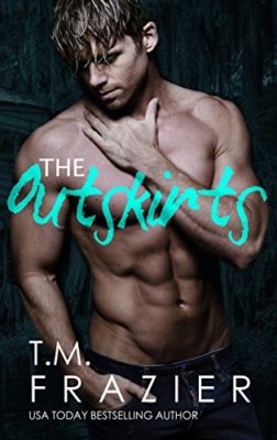 The Outskirts by TM Frazier: Review