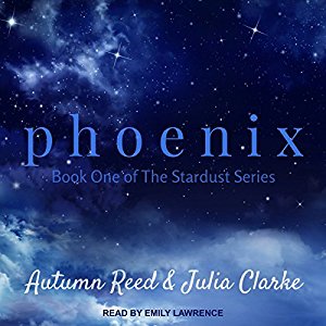 Phoenix by Autumn Reed and Julia Clarke