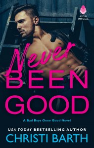 Never Been Good by Christi Barth