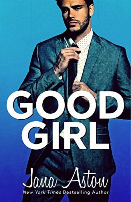Good Girl by Jana Aston Good Girl by Jana Aston