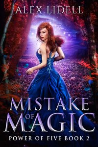Mistake of Magic by Alex Lidell