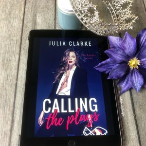 Calling the Plays by Julia Clarke