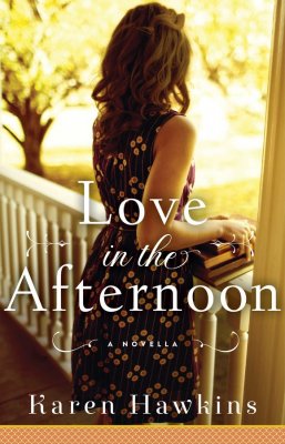 Love in the Afternoon by Karen Hawkins