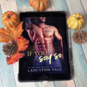 If You Say So by Lani Lynn Vale