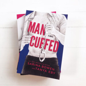 Man Cuffed by Sarina Bowen and Tanya Eby
