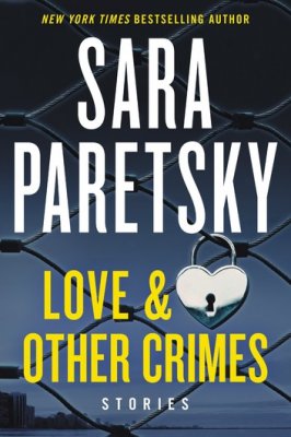 Love and Other Crimes by Sara Paretsky