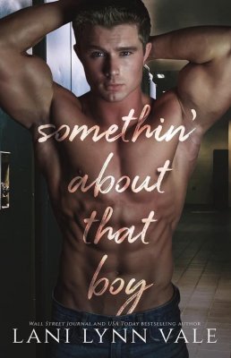 Something About That Boy by Lani Lynn Vale Something About That Boy by Lani Lynn Vale