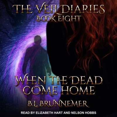 When the Dead Come Home by BL Brunnemer