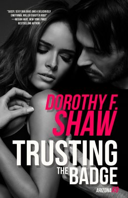 Trusting the Badge by Dorothy Shaw