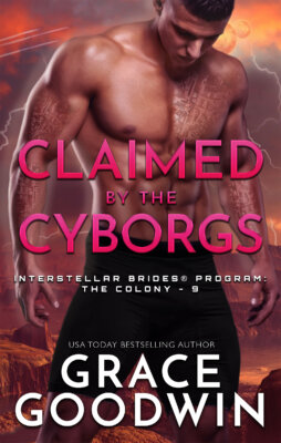 Claimed by the Cyborg by Grace Goodwin